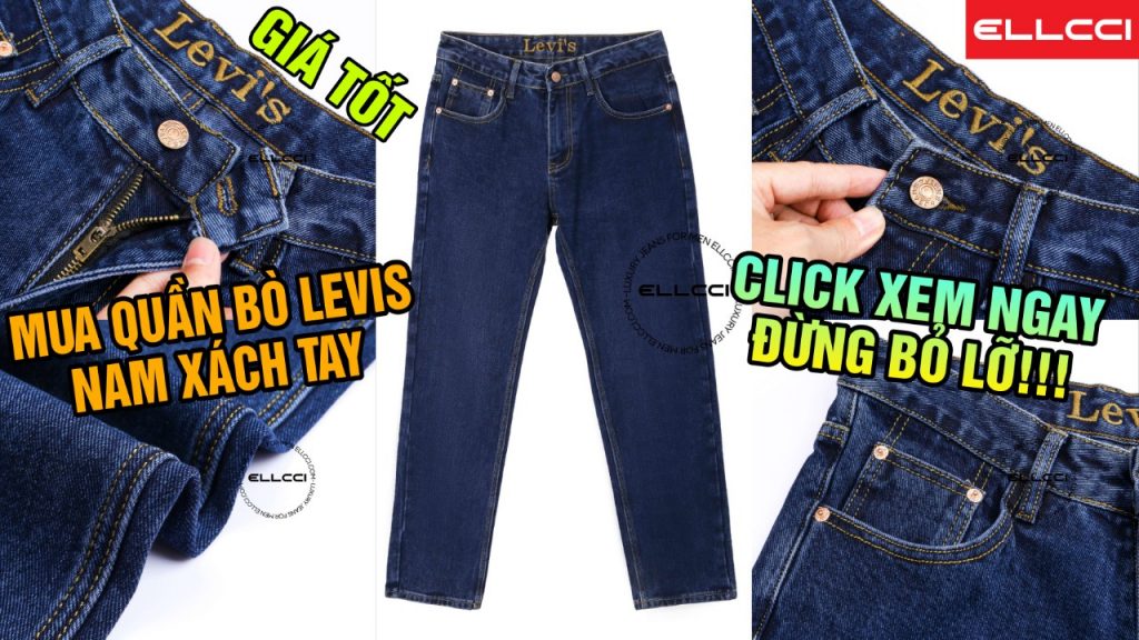 quần bò levis cao cấp chính hãng